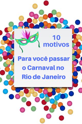 10 motivos para passar o carnaval no rio de janeiro pinterest