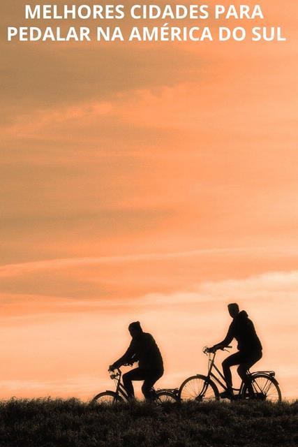 Cidades para pedalar na América Latina pinterest